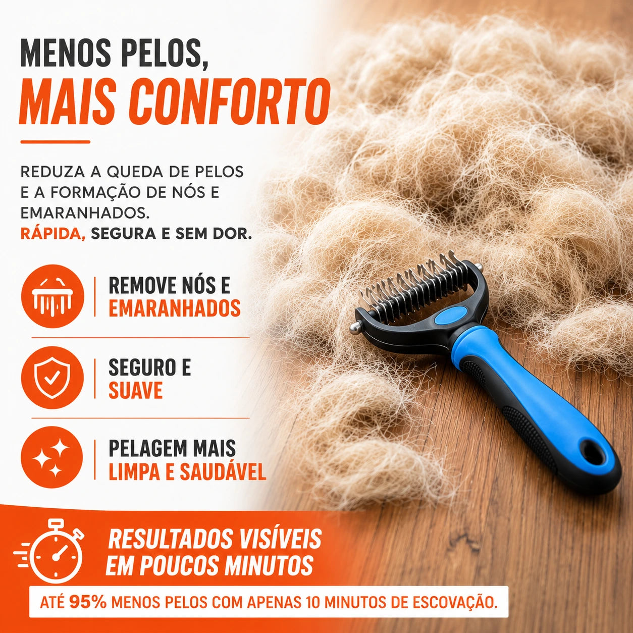 Escova Rasqueadeira - Pelagem Lisa e Sem Nós
